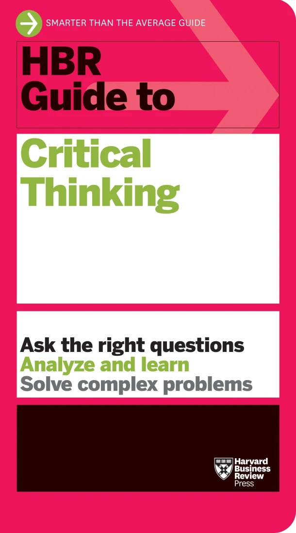 HBR Guide to Critical Thinking – Harvard Business Review – boek cover