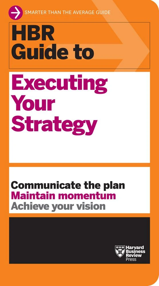 HBR Guide to Executing Your Strategy – Harvard Business Review – boek cover