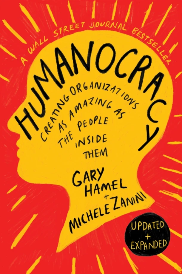 Humanocracy, Updated and Expanded – Gary Hamel – boek cover