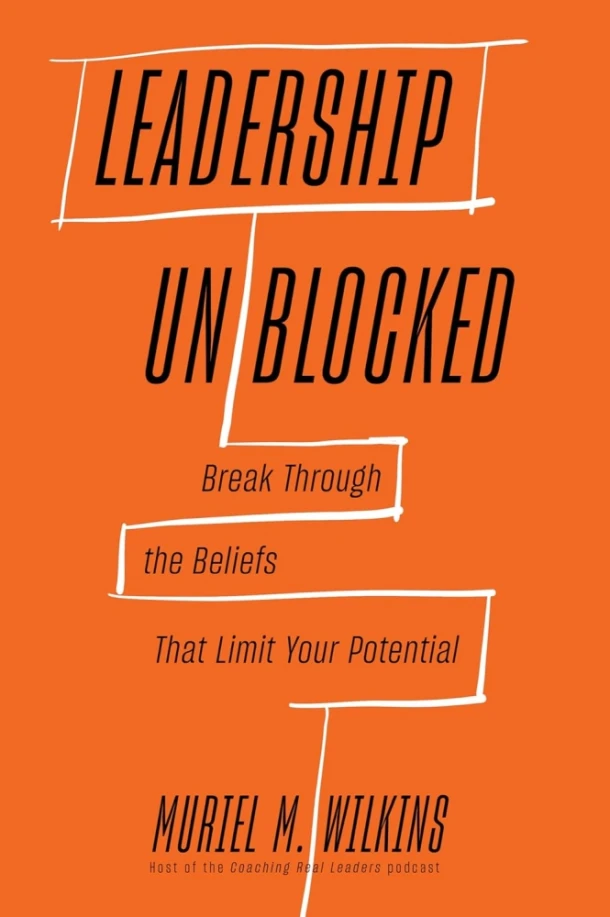 Leadership Unblocked – Muriel M. Wilkins – boek cover