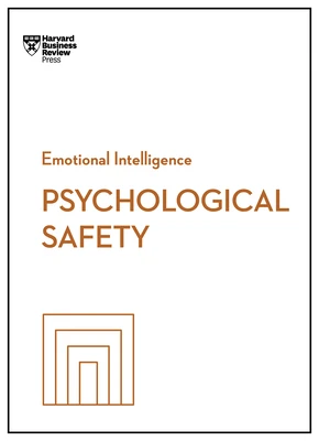 Psychological Safety (HBR Emotional Intelligence Series) – Harvard Business Review – boek cover
