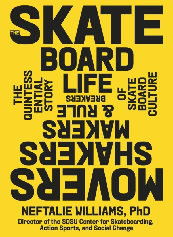 The Skateboard Life – PhD, Neftalie Williams – boek cover
