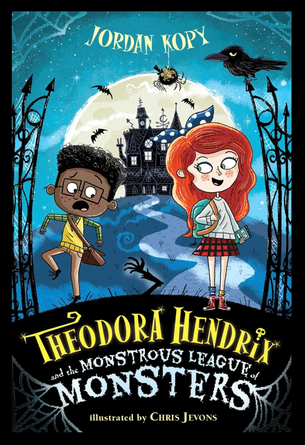 Theodora Hendrix and the Monstrous League of Monsters – Jordan Kopy – boek cover