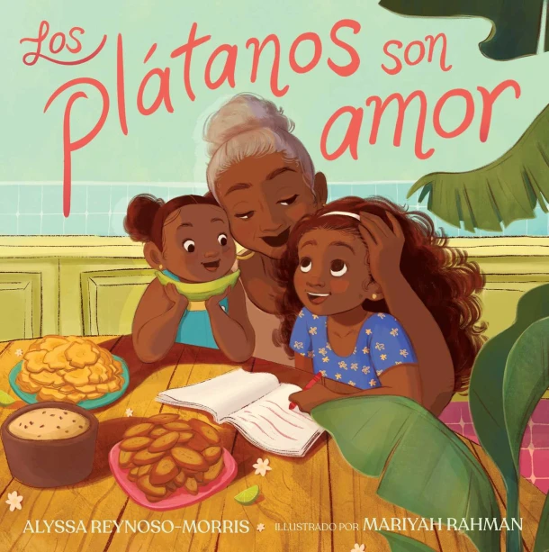 Los Plátanos Son Amor (Plátanos Are Love) – Alyssa Reynoso-Morris – boek cover