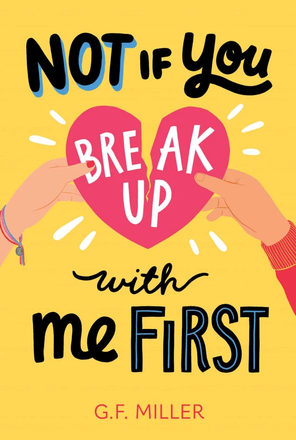 Not If You Break Up with Me First – G. F. Miller – boek cover