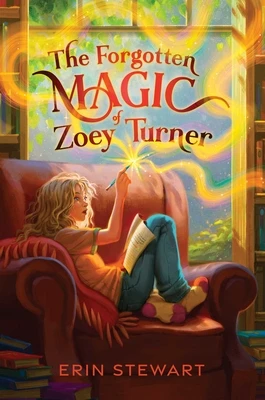 The Forgotten Magic of Zoey Turner – Erin Stewart – boek cover