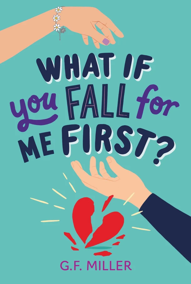 What If You Fall for Me First? – G. F. Miller – boek cover