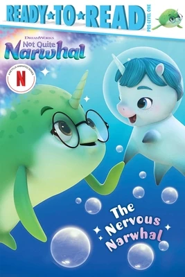 The Nervous Narwhal: Ready-To-Read Pre-Level 1 – Maria Le – boek cover