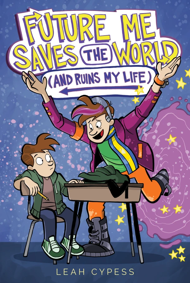 Future Me Saves the World (and Ruins My Life) – Leah Cypess – boek cover