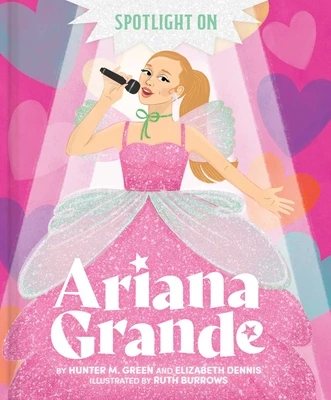 Spotlight on Ariana Grande – Hunter M. Green – boek cover