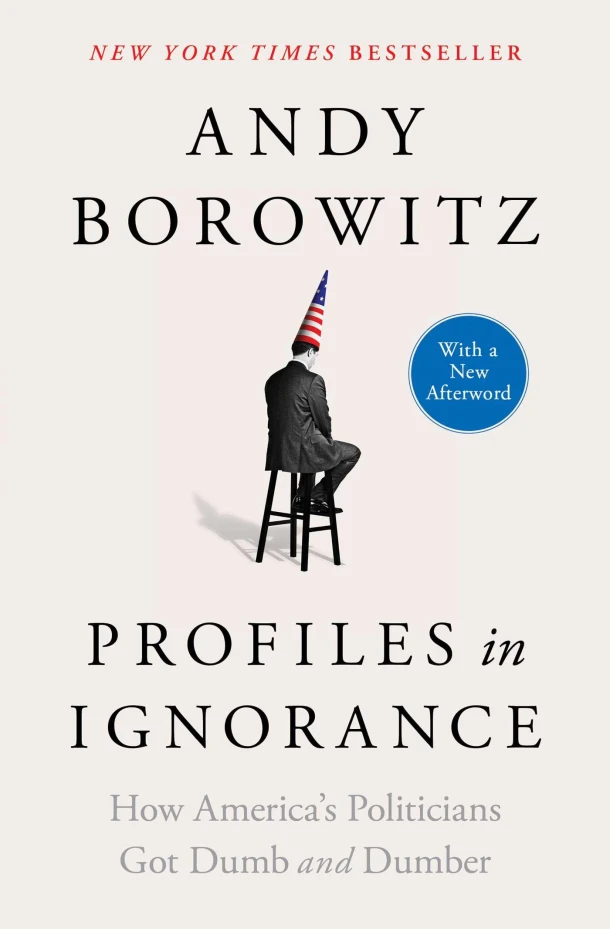 Profiles in Ignorance – Andy Borowitz – boek cover