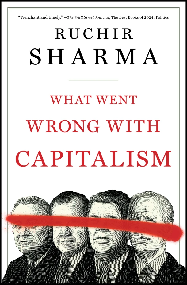 What Went Wrong with Capitalism – Ruchir Sharma – boek cover