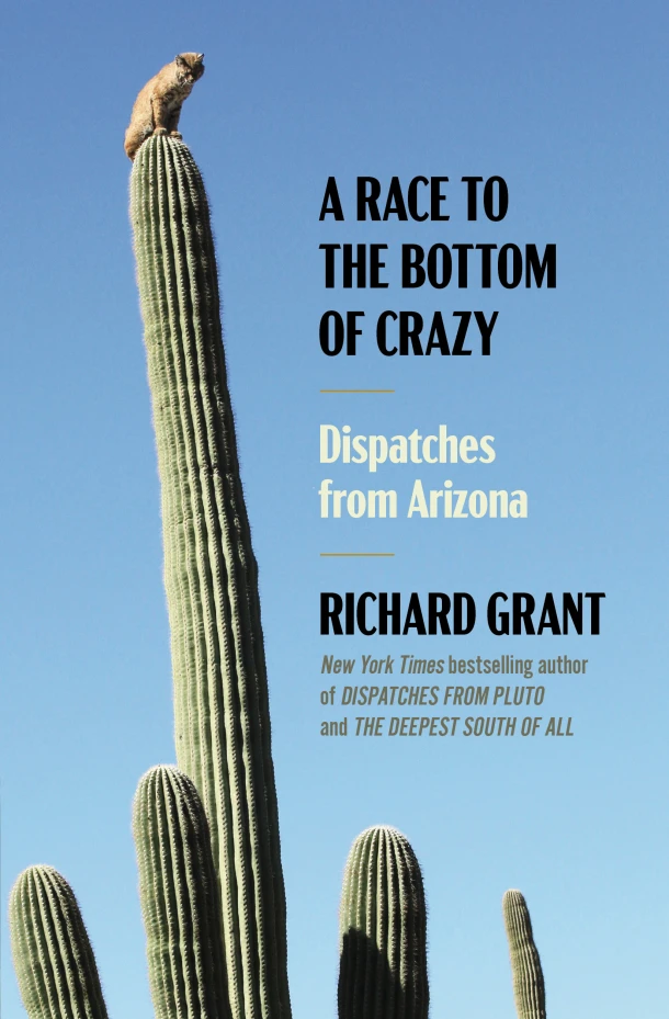 Race to the Bottom of Crazy – Richard Grant – boek cover