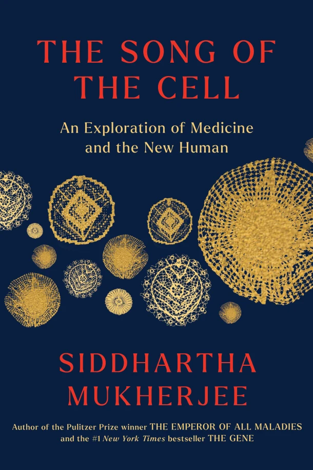 The Song of the Cell – Siddhartha Mukherjee – boek cover