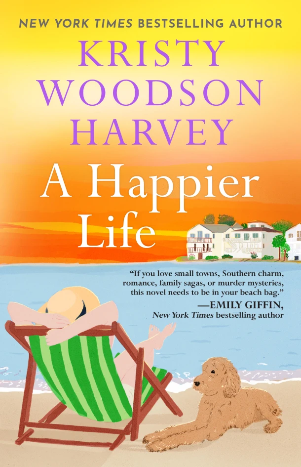 A Happier Life – Kristy Woodson Harvey – boek cover