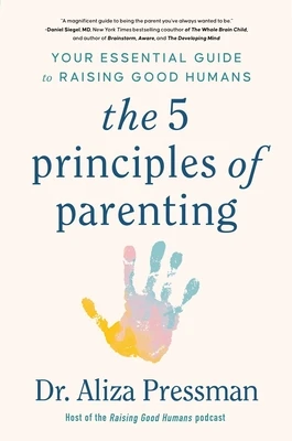 Pressman, A: 5 Principles of Parenting – Aliza Pressman – boek cover
