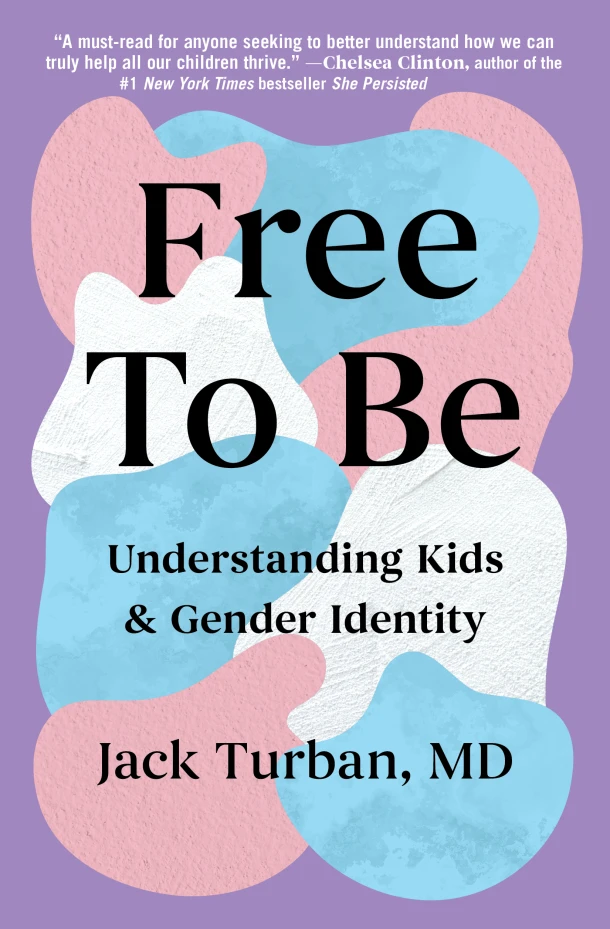 Free to Be: Understanding Kids & Gender Identity – Jack Turban – boek cover