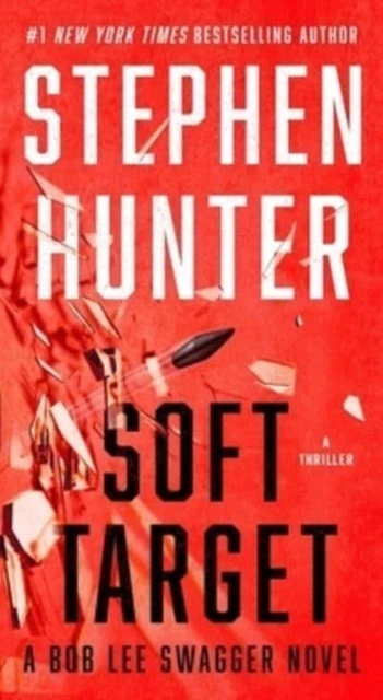 Soft Target – Stephen Hunter – boek cover