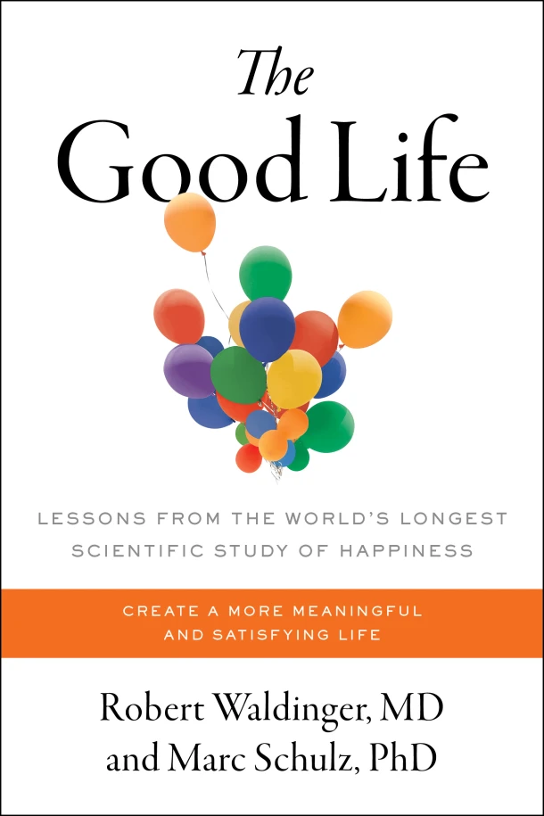 The Good Life – Robert Waldinger – boek cover