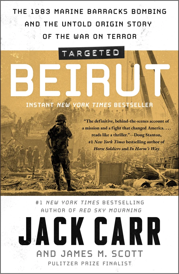 Targeted: Beirut: The 1983 Marine Barracks Bombing and the Untold Origin Story of the War on Terror – Jack Carr – boek cover