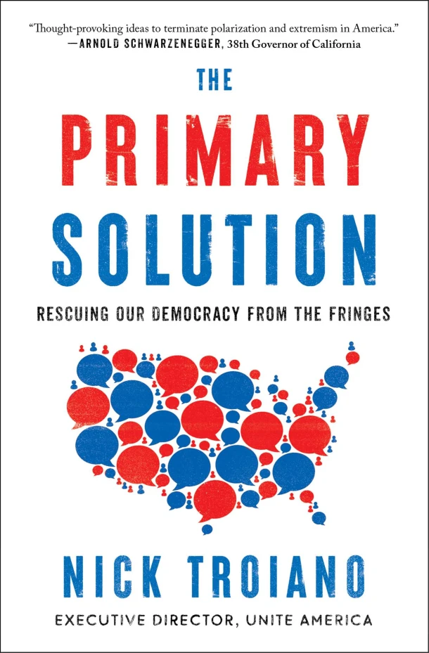 The Primary Solution: Rescuing Our Democracy from the Fringes – Nick Troiano – boek cover