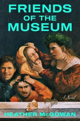 Friends of the Museum – Heather McGowan – boek cover