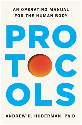 Protocols – Andrew D. Huberman – boek cover