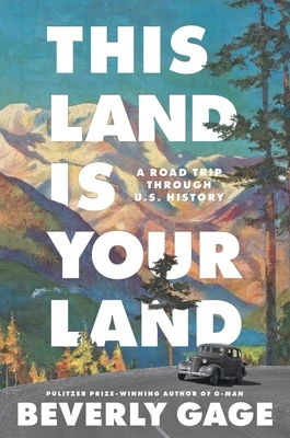 This Land is Your Land – Beverly Gage – boek cover