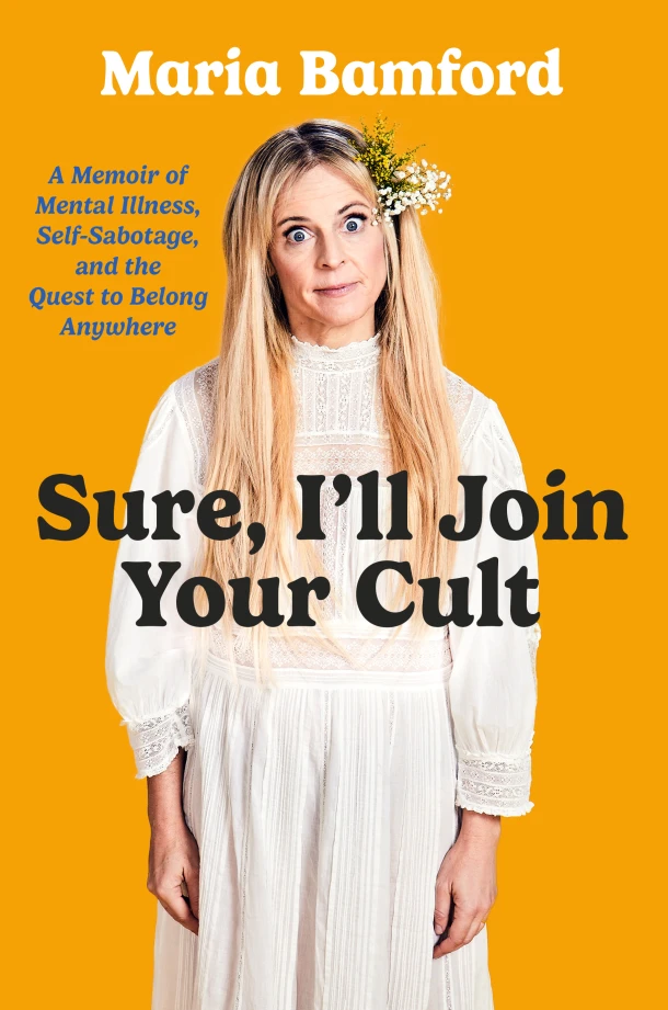 Sure, I'll Join Your Cult – Maria Bamford – boek cover