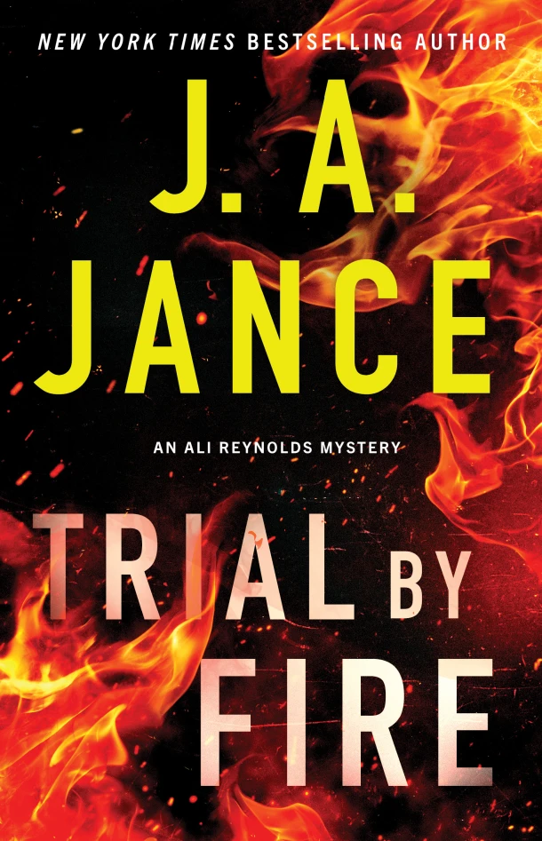 Trial by Fire: An Ali Reynolds Mystery – J. A. Jance – boek cover