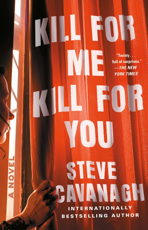 Cavanagh, S: Kill for Me, Kill for You – Steve Cavanagh – boek cover