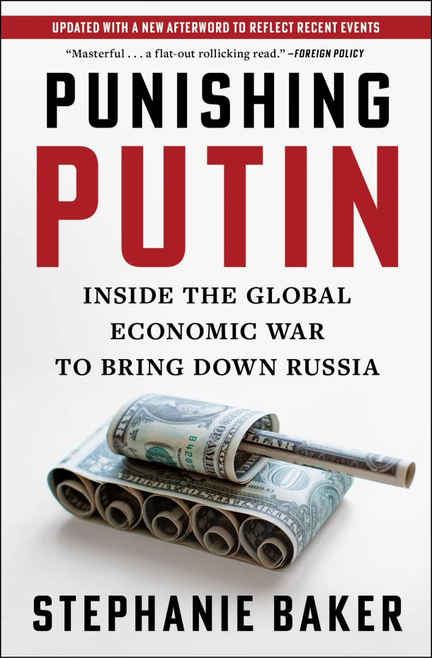 Punishing Putin: Inside the Global Economic War to Bring Down Russia – Stephanie Baker – boek cover