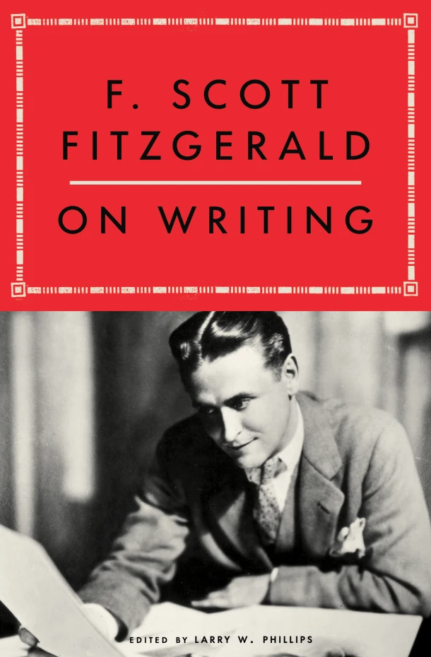 F. Scott Fitzgerald on Writing – Larry W. Phillips – boek cover