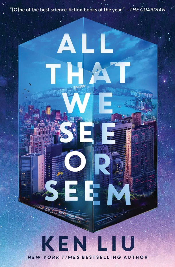 All That We See or Seem – Ken Liu – boek cover