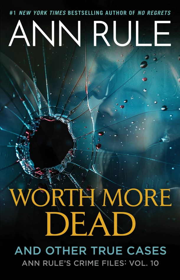 Worth More Dead – Ann Rule – boek cover
