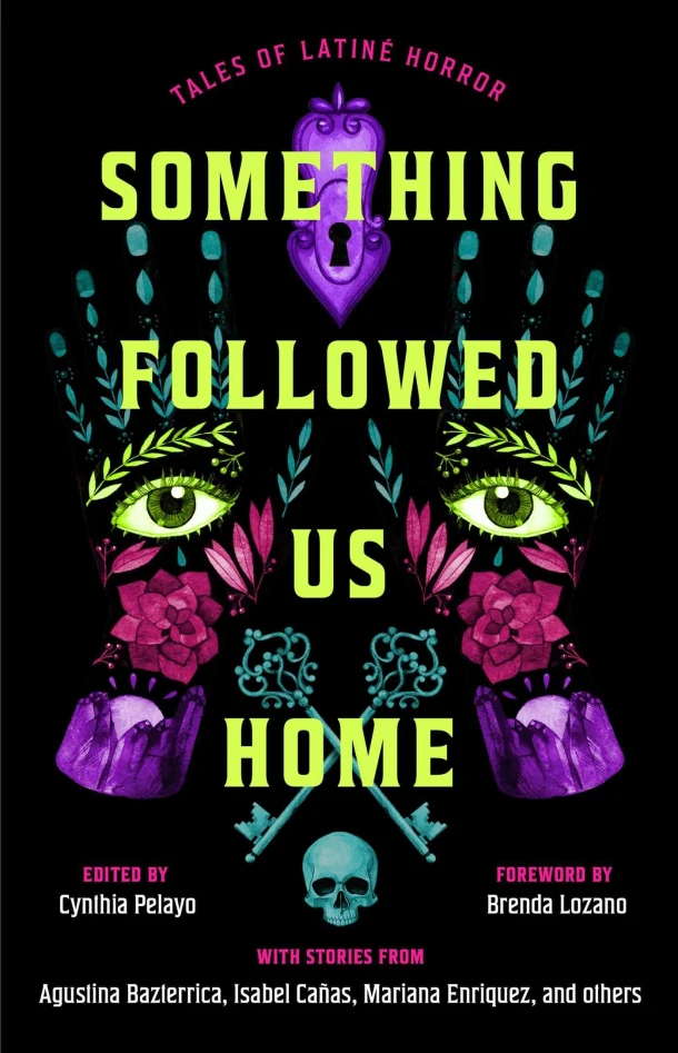 Something Followed Us Home – Cynthia Pelayo – boek cover
