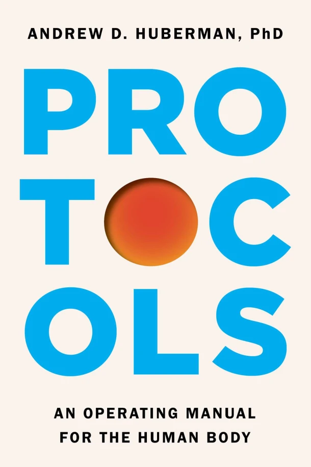 Protocols – Andrew D. Huberman – boek cover
