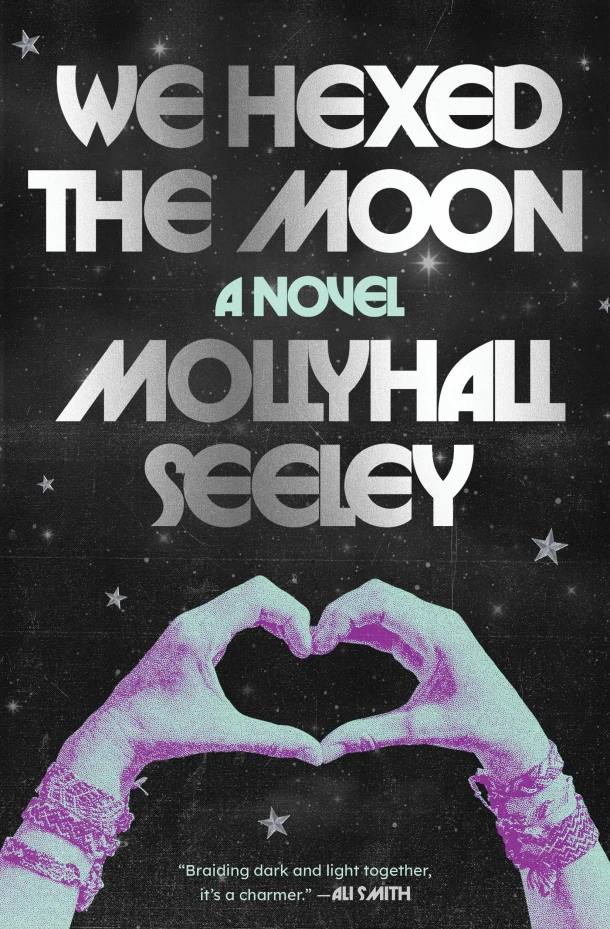 We Hexed the Moon – Mollyhall Seeley – boek cover