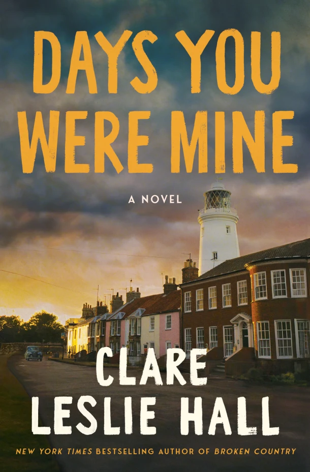 Hall, C: Days You Were Mine – Clare Leslie Hall – boek cover
