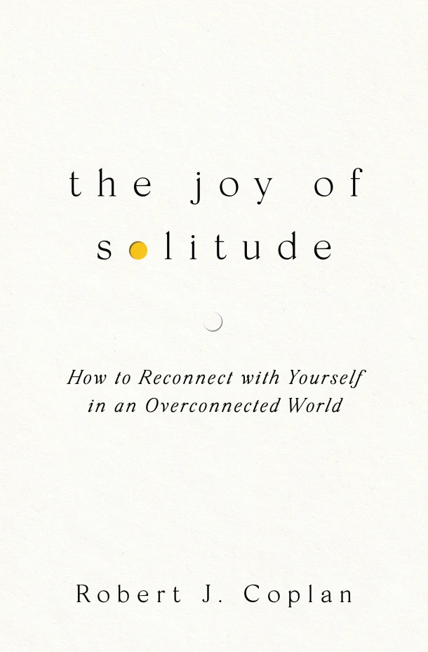 The Joy of Solitude – Robert J Coplan – boek cover