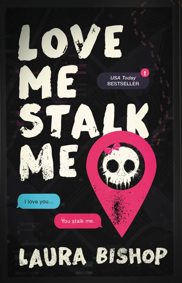 Love Me Stalk Me – Laura Bishop – boek cover