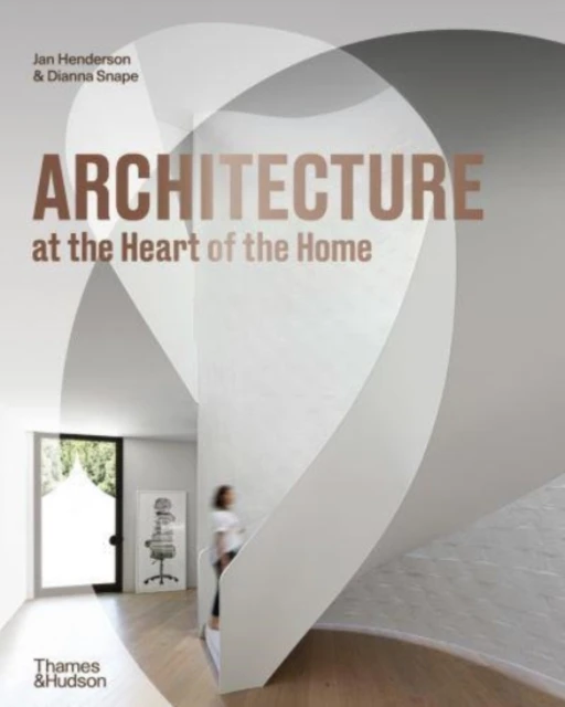 Architecture at the Heart of the Home – Jan Henderson – boek cover