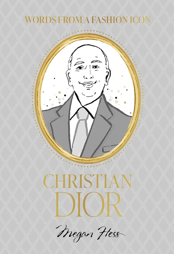 Words from a Fashion Icon: Christian Dior – Megan Hess – boek cover