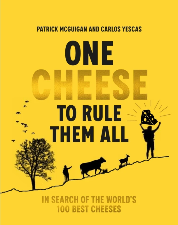 One Cheese to Rule Them All – Carlos Yescas – boek cover
