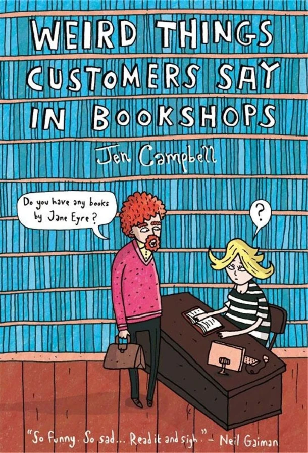 Weird Things Customers Say in Bookshops – Jen Campbell – boek cover