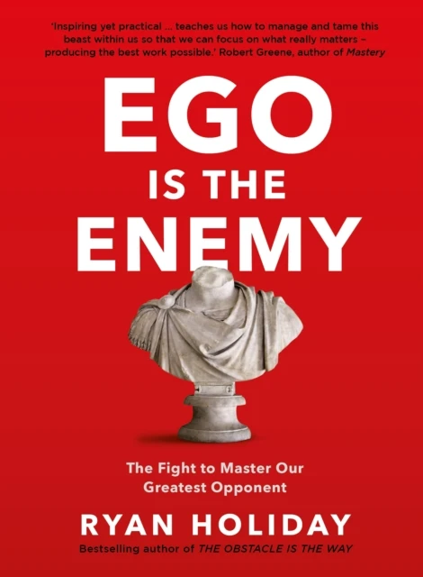 Ego is the Enemy – Ryan Holiday – boek cover