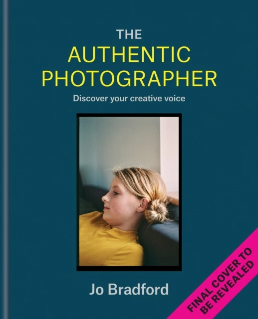 The Authentic Photographer – Jo Bradford – boek cover