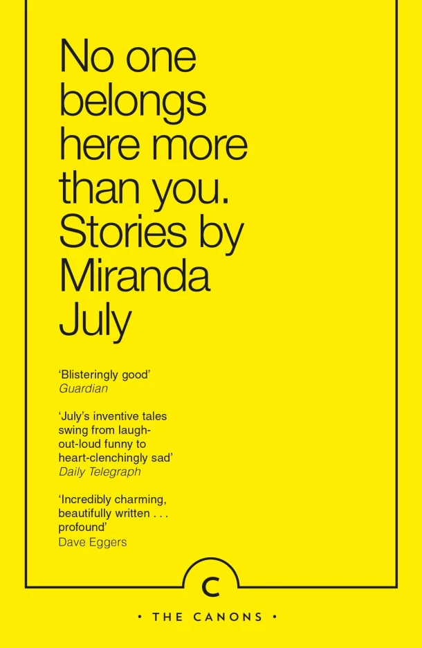 No One Belongs Here More Than You – Miranda July – boek cover