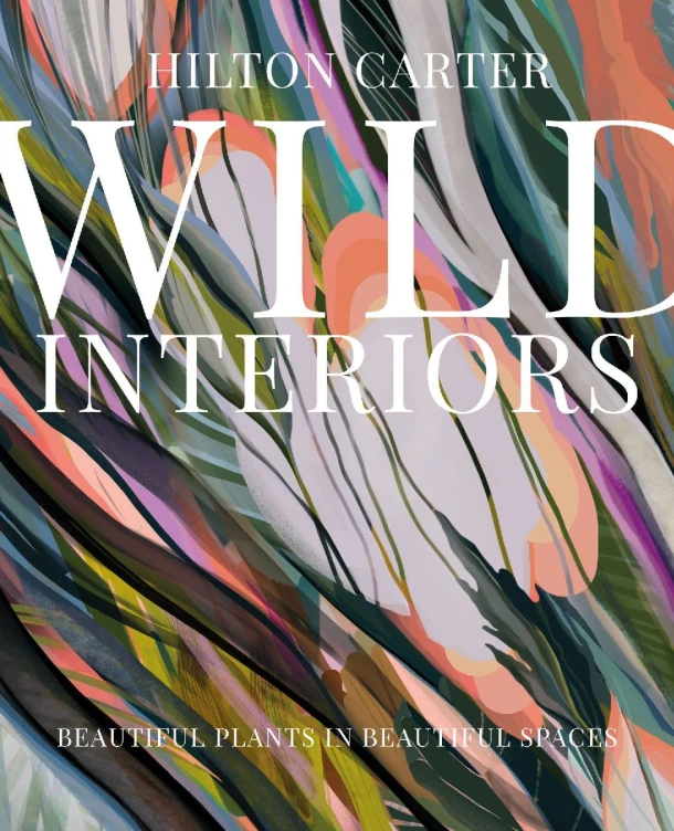Wild Interiors – Hilton Carter – boek cover