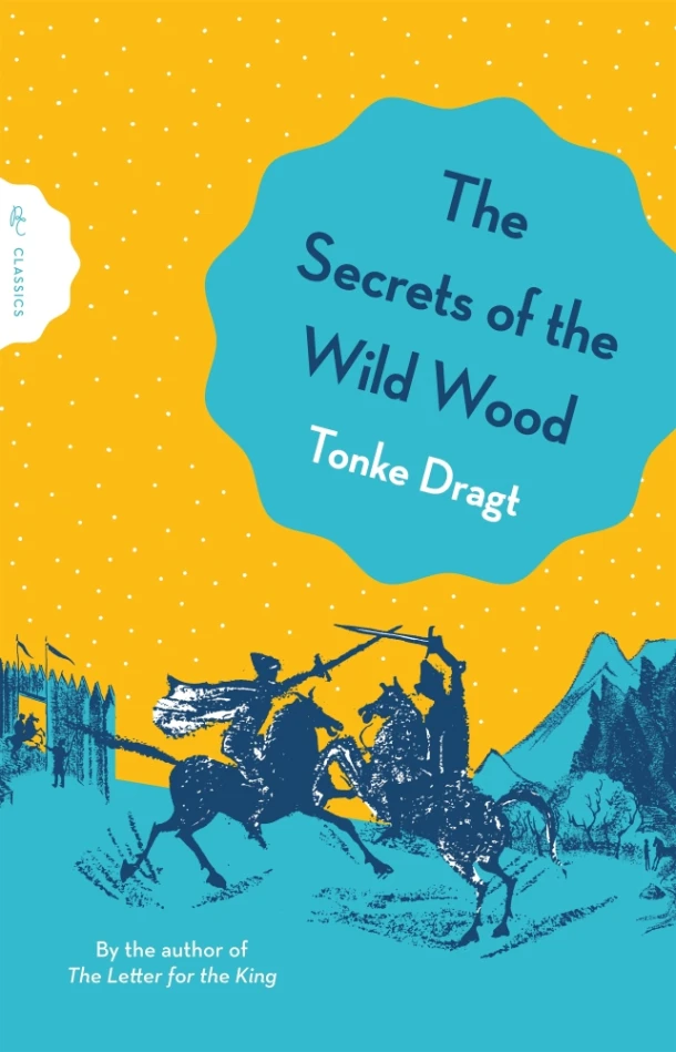 The Secrets of the Wild Wood – Tonke (Author) Dragt – boek cover